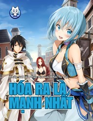 Pháp Sư Hồi Phục Bị Đuổi Khỏi Tổ Đội Hóa Ra Là Mạnh Nhất đọc online