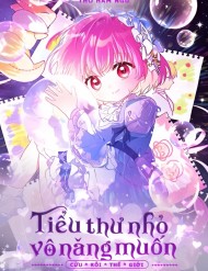 Tiểu Thư Nhỏ Vô Năng Muốn Cứu Rỗi Gia Tộc đọc online